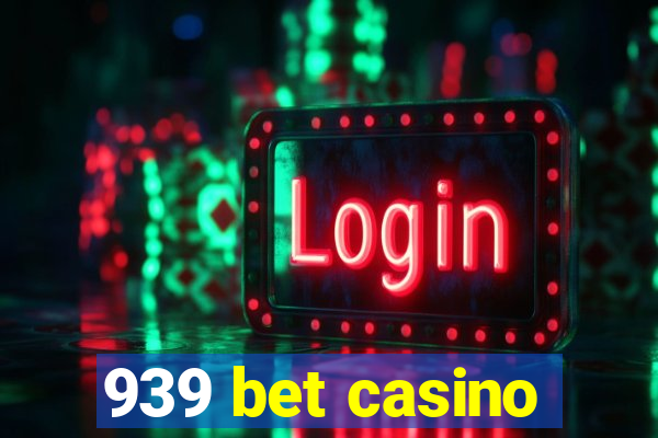 939 bet casino